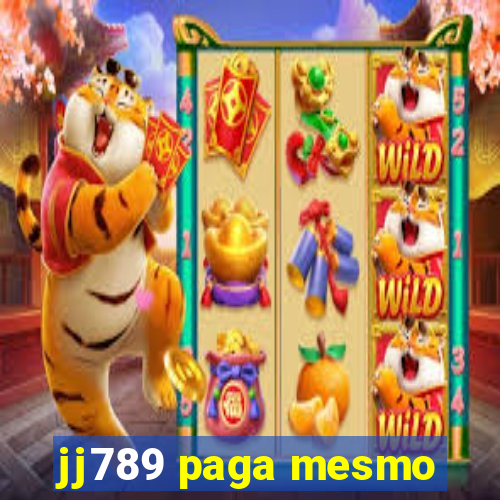 jj789 paga mesmo